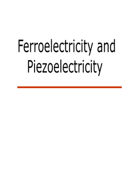 Ferroelectricity and Piezoelectricity Batio3