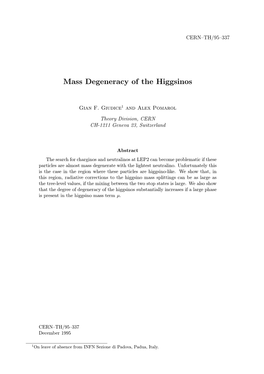 Mass Degeneracy of the Higgsinos