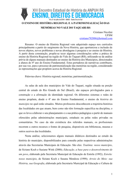 O ENSINO DE HISTÓRIA REGIONAL E a PATRIMONIALIZAÇÃO DAS MEMÓRIAS NO VALE DO TAQUARI-RS Cristiano Nicolini UFSM Cristiano782006@Hotmail.Com