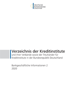 Verzeichnis Der Kreditinstitute Und Ihrer Verbände Sowie Der Treuhänder Für Kreditinstitute in Der Bundesrepublik Deutschland