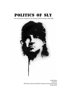 Politics of Sly� Neo-Conservative Ideology in the Cinematic Rambo Trilogy: 1982-1988