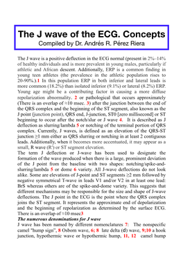 The J Wave of the ECG. Concepts Compiled by Dr