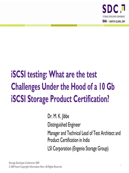 Iscsi Testing: What Are the Test Challenges Under the Hood of a 10 Gb Iscsi Storage Product Certification?