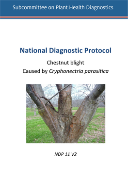 NDP 11 V2 - National Diagnostic Protocol for Cryphonectria Parasitica
