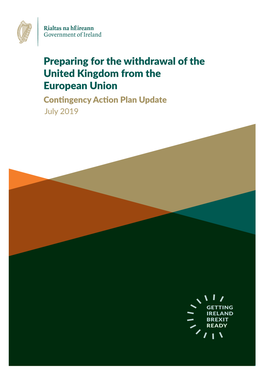 Preparing for the Withdrawal of the United Kingdom from the European Union Contingency Action Plan Update July 2019
