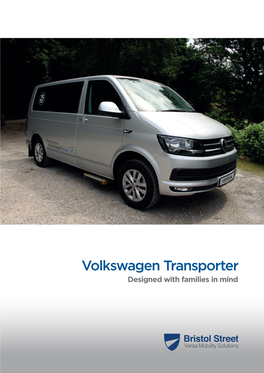 Volkswagen Transporter Designed with Families in Mind Volkswagen Transporter