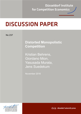 Distorted Monopolistic Competition Kristian Behrens, Giordano Mion, Yasusada Murata, Jens Suedekum