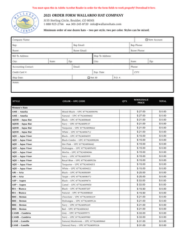 2021 ORDER FORM WALLAROO HAT COMPANY 3155 Sterling Circle, Boulder, CO 80301 1-888-925-2766 Fax 303-245-8720 Info@Wallaroohats.Com