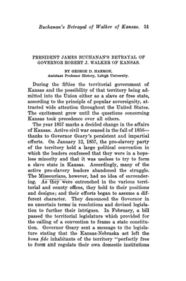 Buchanan's Betrayal of Walker of Kansas. 51 During the Fifties the Territorial Government of Kansas and the Possibility of That