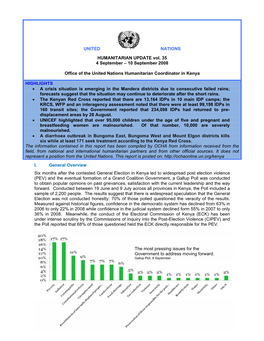 I. General Overview Six Months After the Contested General Election in Kenya Led to Widespread Post Election Violence (PEV) An