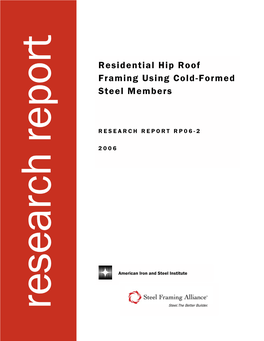 Residential Hip Roof Framing Using Cold-Formed Steel Members I