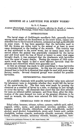 BENZENE AS a LARVICIDE for SCREW WORMS1 the Larval Stage