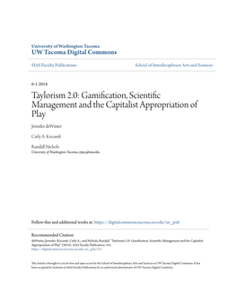 Taylorism 2.0: Gamification, Scientific Management and the Capitalist Appropriation of Play Jennifer Dewinter