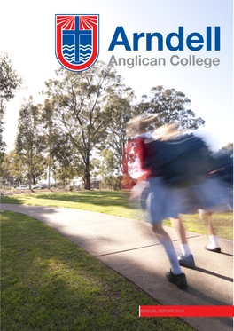 Annual Report 2019 Arndell Anglican College Annual Report 2019