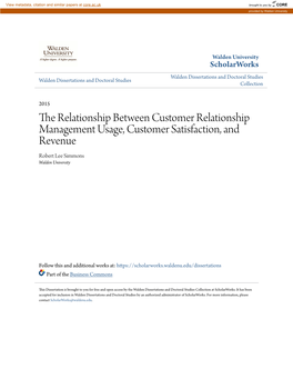 The Relationship Between Customer Relationship Management Usage, Customer Satisfaction, and Revenue Robert Lee Simmons Walden University