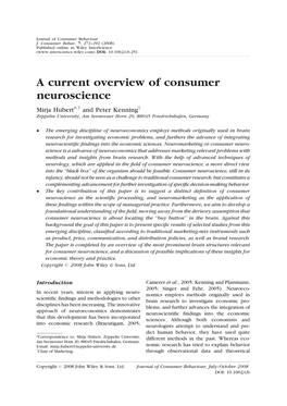 A Current Overview of Consumer Neuroscience Mirja Hubert*,Y and Peter Kenningy Zeppelin University, Am Seemooser Horn 20, 88045 Friedrichshafen, Germany