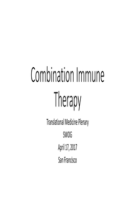 Combination Immune Therapy