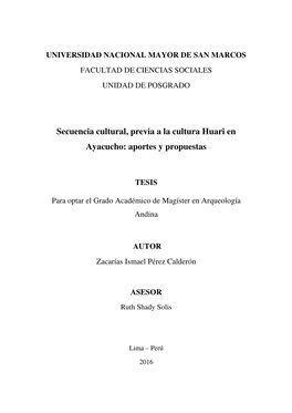 Secuencia Cultural, Previa a La Cultura Huari En Ayacucho: Aportes Y Propuestas