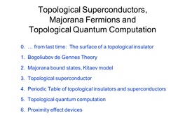 Topological Superconductors, Majorana Fermions and Topological Quantum Computation