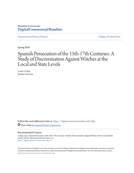 Spanish Persecution of the 15Th-17Th Centuries: a Study of Discrimination Against Witches at the Local and State Levels Laura Ledray Hamline University