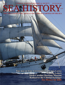 Sea History$3.75 the Art, Literature, Adventure, Lore & Learning of the Sea