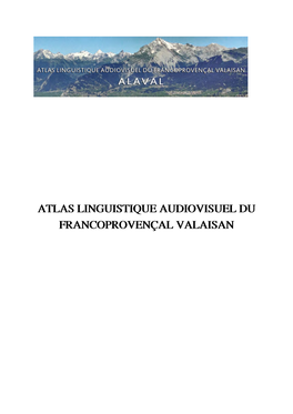 Atlas Linguistique Audiovisuel Du Francoprovençal Valaisan