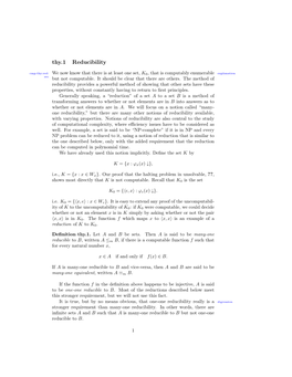 Thy.1 Reducibility Cmp:Thy:Red: We Now Know That There Is at Least One Set, K0, That Is Computably Enumerable Explanation Sec but Not Computable