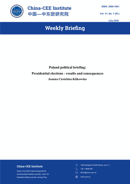 Poland Political Briefing: Presidential Elections - Results and Consequences Joanna Ciesielska-Klikowska