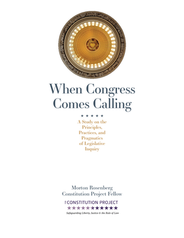 When Congress Comes Calling: a Study on the Principles, Practices, and Pragmatics of Legislative Inquiry When Congress