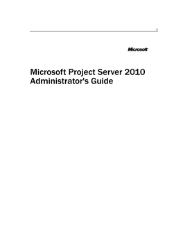 Microsoft Project Server 2010 Administrator's Guide