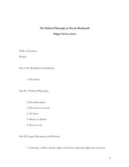 1 the Political Philosophy of Niccolò Machiavelli Filippo Del Lucchese Table of Contents Preface Part I