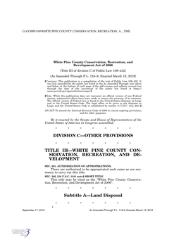 DIVISION C—OTHER PROVISIONS TITLE III—WHITE PINE COUNTY CON- SERVATION, RECREATION, and DE- VELOPMENT Subtitle A—Land Disp