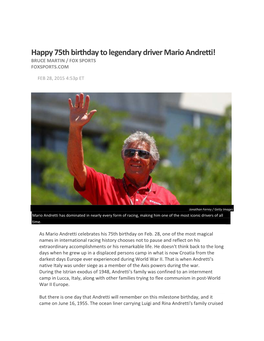 Happy 75Th Birthday to Legendary Driver Mario Andretti! BRUCE MARTIN / FOX SPORTS FOXSPORTS.COM