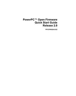 Powerpc™ Open Firmware Quick Start Guide Release