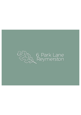 6 Park Lane Reymerston 2 KEY FEATURES