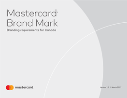 Mastercard ® Brand Mark Branding Requirements for Canada