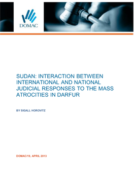 Sudan: Interaction Between International and National Judicial Responses to the Mass Atrocities in Darfur