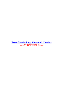 Tesco Mobile Payg Voicemail Number