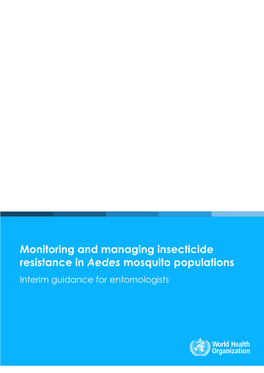 Insecticide Resistance in Aedes Mosquito Populations