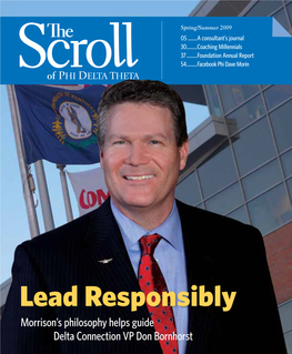 Lead Responsibly Morrison’S Philosophy Helps Guide Delta Connection VP Don Bornhorst Contents the Scroll Spring/Summer 2009 Volume CXXXII, Number 1