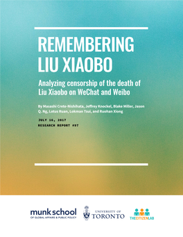REMEMBERING LIU XIAOBO Analyzing Censorship of the Death of Liu Xiaobo on Wechat and Weibo
