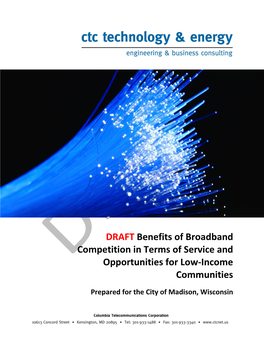 DRAFT Benefits of Broadband Competition in Terms of Service and Opportunities for Low-Income Communities