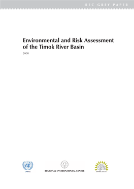 Environmental and Risk Assessment of the Timok River Basin 2008