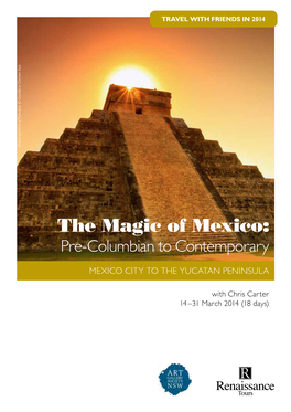 The Magic of Mexico: Pre-Columbian to Contemporary