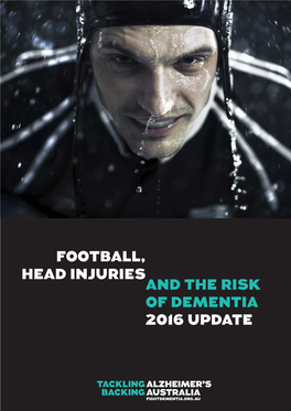 Football, Head Injuries and the Risk of Dementia 2016 Update Acknowledgements