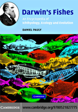 Darwin and Ichthyology Xvii Darwin’ S Fishes: a Dry Run Xxiii