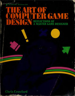 THE ART of COMPUTER GAME DESIGN Digitized by the Internet Archive