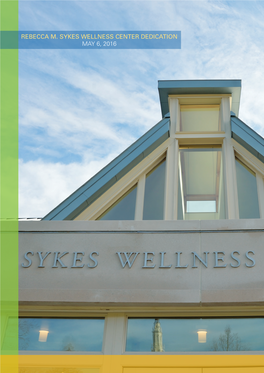 Rebecca M. Sykes Wellness Center Dedication May 6, 2016