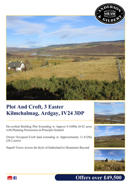 Offers Over £49,500 Plot and Croft, 3 Easter Kilmchalmag, Ardgay, IV24
