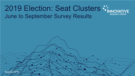 2019 Election: Seat Clusters June to September Survey Results